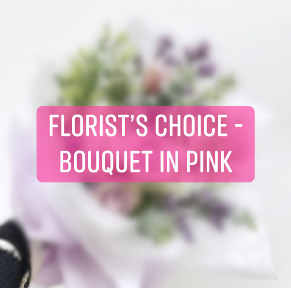 Florist's Choice - Bouquet in Pink